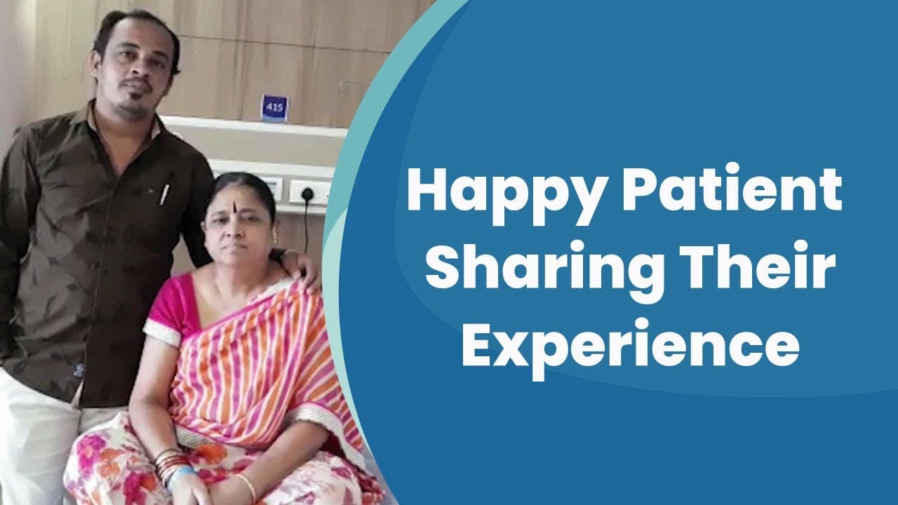 Happy Patient Sharing Their Experience – Ashoka Medicover Hospitals